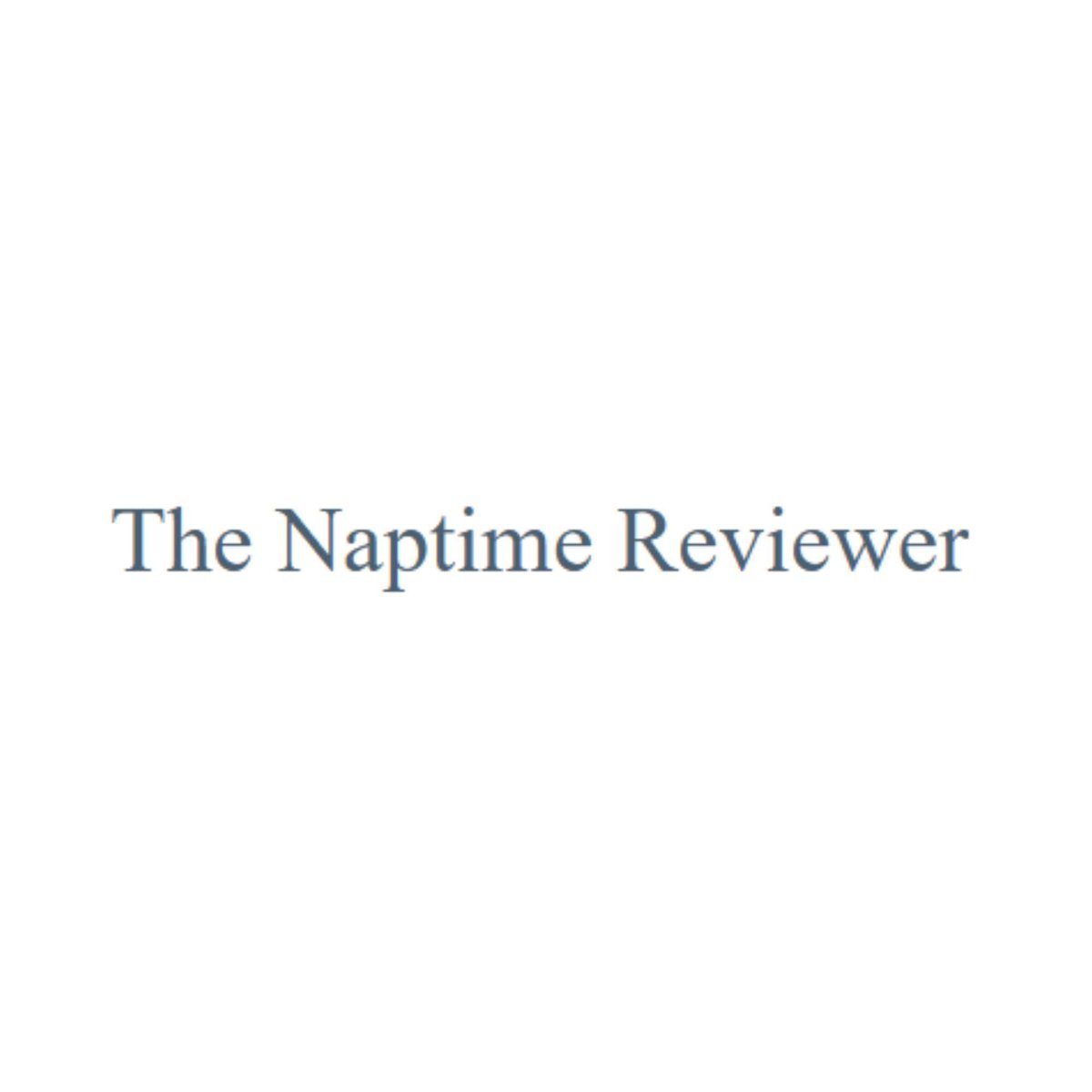 The Naptime Reviewer